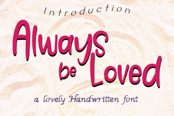 Always Be Loved: A Font for Whimsical Branding