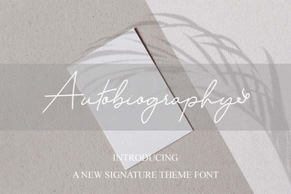Autobiography: The Fashionable Script Font for Modern Design