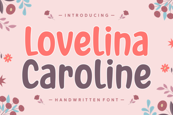 Lovelina Caroline: A Whimsical Handwritten Font for Modern Design